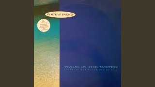 Wade In The Water