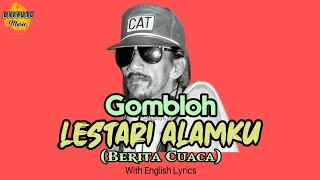 Download lagu Gombloh - Lestari Alamku (Berita Cuaca) (With English Lyrics) mp3