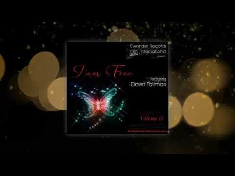 Ewonder ft. Dawn Tallman - I Am Free (Broken Beat Mix)