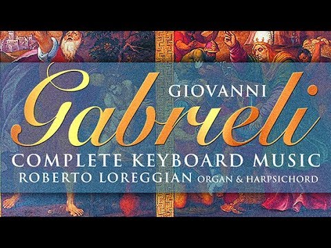 Gabrieli: Complete Keyboard Music 1