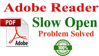 adobe reader slow to open pdf files windows 7 or Windows 10 | Problem Solved 100% |