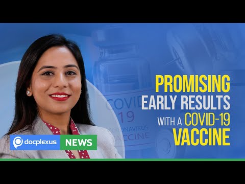 Promising Early Results With A COVID-19 Vaccine, And Many More