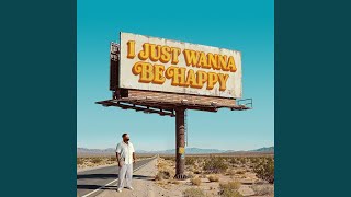 Ray Dalton I Just Wanna Be Happy