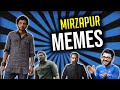 Memes You Should Watch Before Watching Mirzapur 2