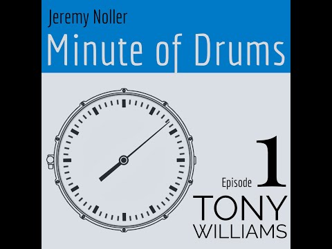 Minute of Drums - Episode 1: Tony Williams