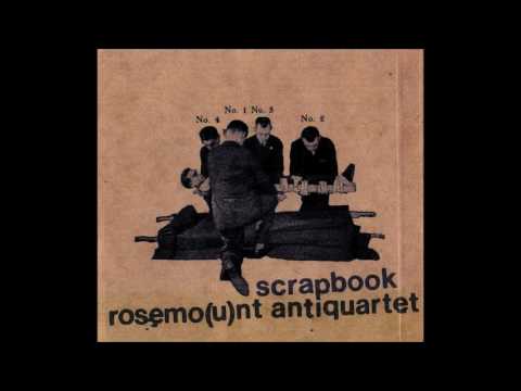 Rosemo(u)nt antiquartet - Scrapbook ( FULL ALBUM )