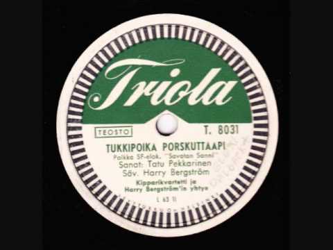 Tukkipoika Porskuttaapi (polkka) - Kipparikvartetti.wmv