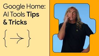 Google Home: AI Tools Tips & Tricks
