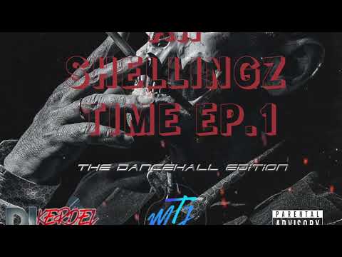 DJ KERDEL PRESENTS - "AH SHELLINGZ TIME EP.1"