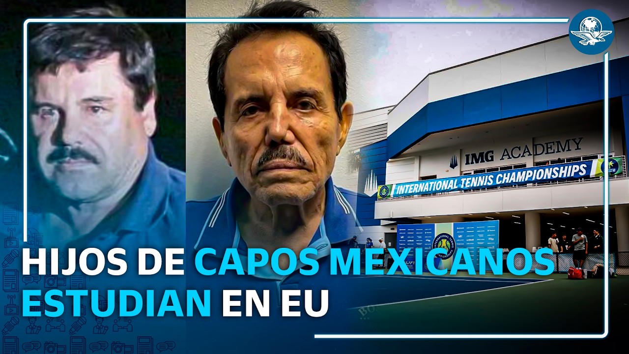 Así llegan hijos de líderes del narco a escuelas de Estados Unidos
