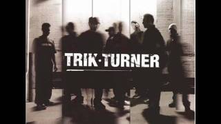 Trik Turner - Not Like You [lyrics]