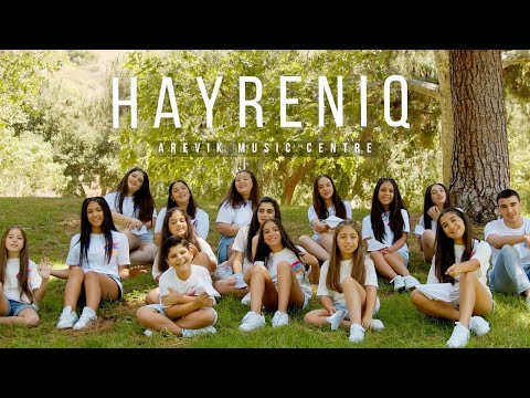 Arevik Music Centre - ՀԱՅՐԵՆԻՔ / HAYRENIQ  (Official Music Video)