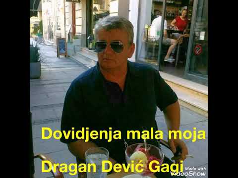 Dragan Dević Gagi-Dovidjenja mala moja