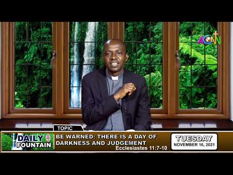 THE DAILY FOUNTAIN DEVOTIONAL OF NOVEMBER 16, 2021 - THE VEN. CHUKWUMA EJIKEME