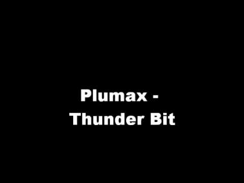 Plumax - Thunder Bit