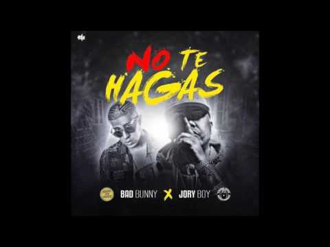 No Te Hagas (Audio Oficial) - Bad Bunny Feat. Jory Boy | Prod. By Dj Luian & Mambo Kingz