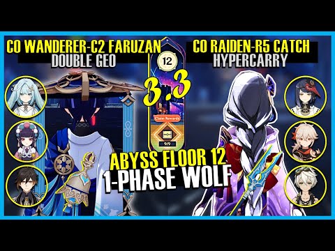 C0 Wanderer Double Geo x C0 Raiden HyperCarry 1-Phase Wolflord 3.3 ABYSS FLOOR 12 | Genshin Impact