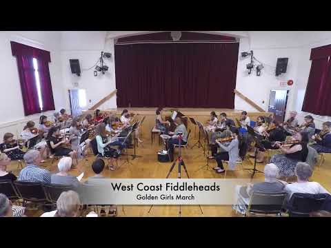 West Coast Fiddleheads: Golden Girls March