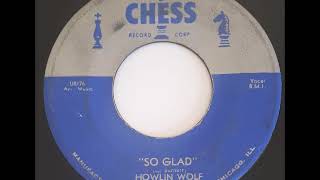 Howlin' Wolf - So Glad