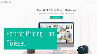 Pixieset: Portrait Pricing Strategy and Systems