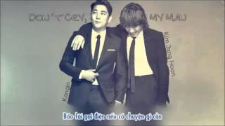 [Vietsub/Engsub] Don't cry, my man - Kim Jang Hoon ft. Kangin