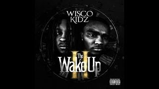 Wisco Kidz I YD - Right Now [Prod. By Taylor King]