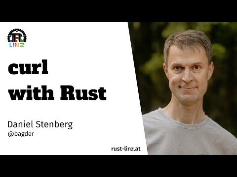 Rust Linz, January '22 - curl with Rust by Daniel Stenberg