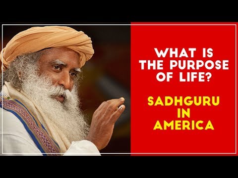 The purpose of our life | Sadhguru at Columbia University