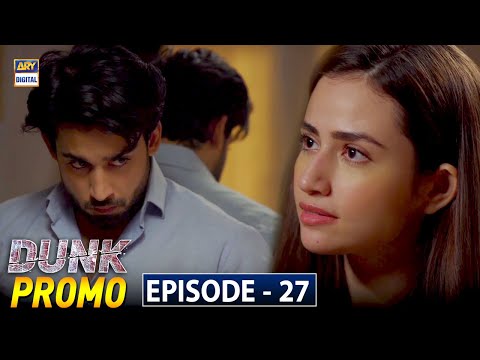 Watch Dunk Episode 27 | Sana Javed & Bilal Abbas | Tomorrow at 9:00 pm only on ARY Digital
