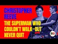 Christopher Reeve From Superman To Tragedy