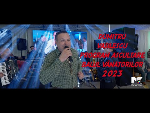 || 4K || Dumitru Vasilescu || Program Ascultare || Balul Vanatorilor 2023