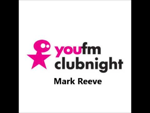 Mark Reeve - You fm Clubnight