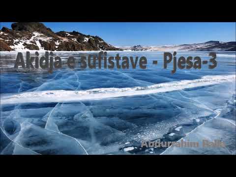 Akideja e Sufistave - Pjesa 3/ Hoxhë: AbduRrahim Balla.