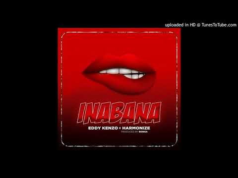 Eddy Kenzo X Harmonize – Inabana (Official Audio)