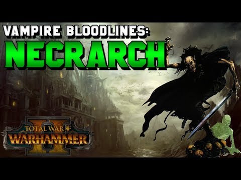 Vampire Counts Bloodlines: Necrarch Vampire Lore (W'soran & Melkhior) | Total War: Warhammer 2