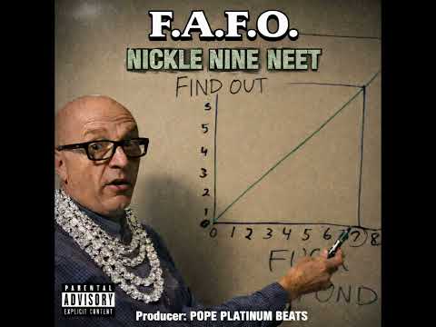 F.A.F.O. (Nickel Nine Neet)