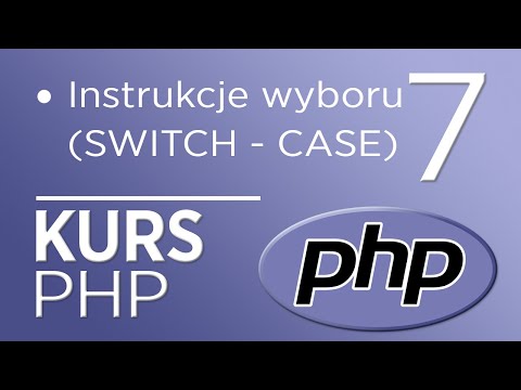 7. Kurs PHP - Instrukcje wyboru (SWITCH)