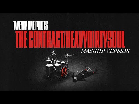 Twenty One Pilots - The Contract/Heavydirtysoul (Mashup Version)