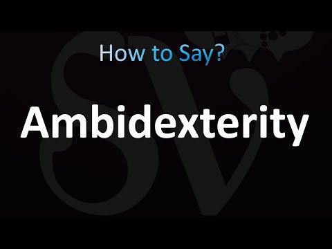 How to Pronounce Ambidexterity (correctly!)