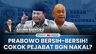 [FULL] Kantor BGN Digeledah seusai Dadan Dicopot Prabowo, Pakar: Ada Dugaan Kebocoran Anggaran MBG