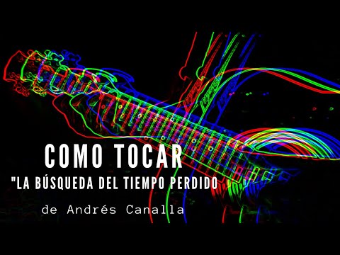 La Búsqueda Del Tiempo Perdido - Andrés Canalla