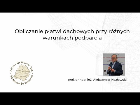 KONF_NTB3 Prof. A. Kozłowski: Obliczanie płatwi dachowych przy różnych warunkach podparcia