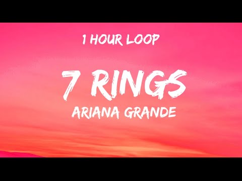 Ariana  Grande - 7 Rings - (Lyrics) // 1 Hour Loop