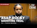 LIVE: A$AP Rocky Shooting Trial — CA v. Rakim Mayers — Day Two