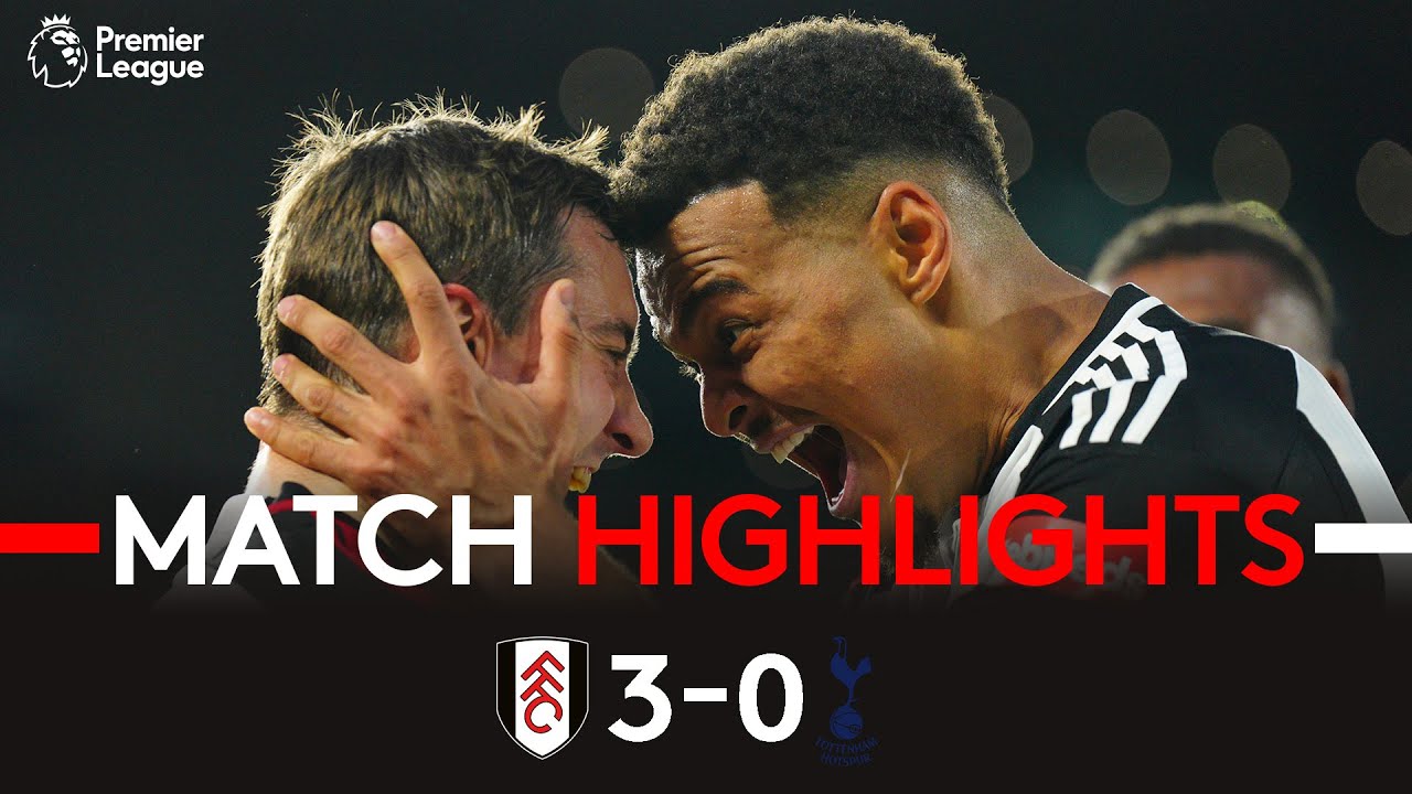 Fulham vs Tottenham Hotspur highlights