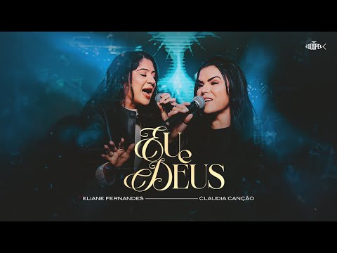 Eu E Deus - Claudia Canção