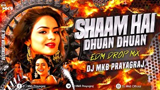 Download lagu Shaam Hai Dhuan Dhuan | R-SHOW CROWD EDM DROP MiX | DJ MkB Prayagraj mp3