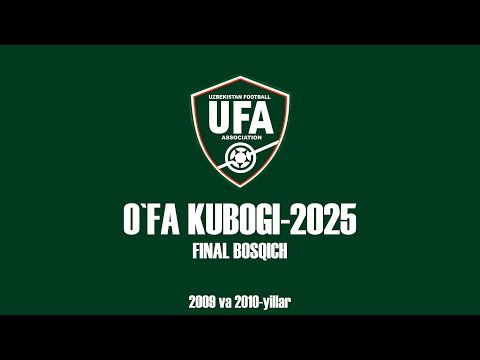 O'FA KUBOGI-2025 FINAL BOSQICHI | Lokomotiv - Nasaf (2009)