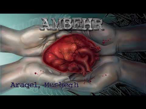 Ambehr - Araqel, Mushegh
