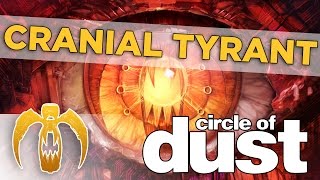 Circle of Dust - Cranial Tyrant [Remastered]